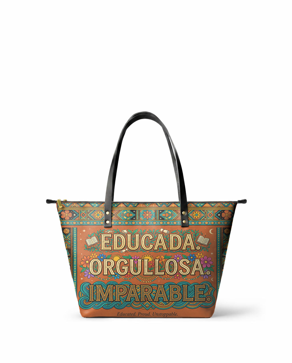 "Educada. Orgullosa. Imparable" ver.1 Leather Tote Bag - front view | Paleta Bags