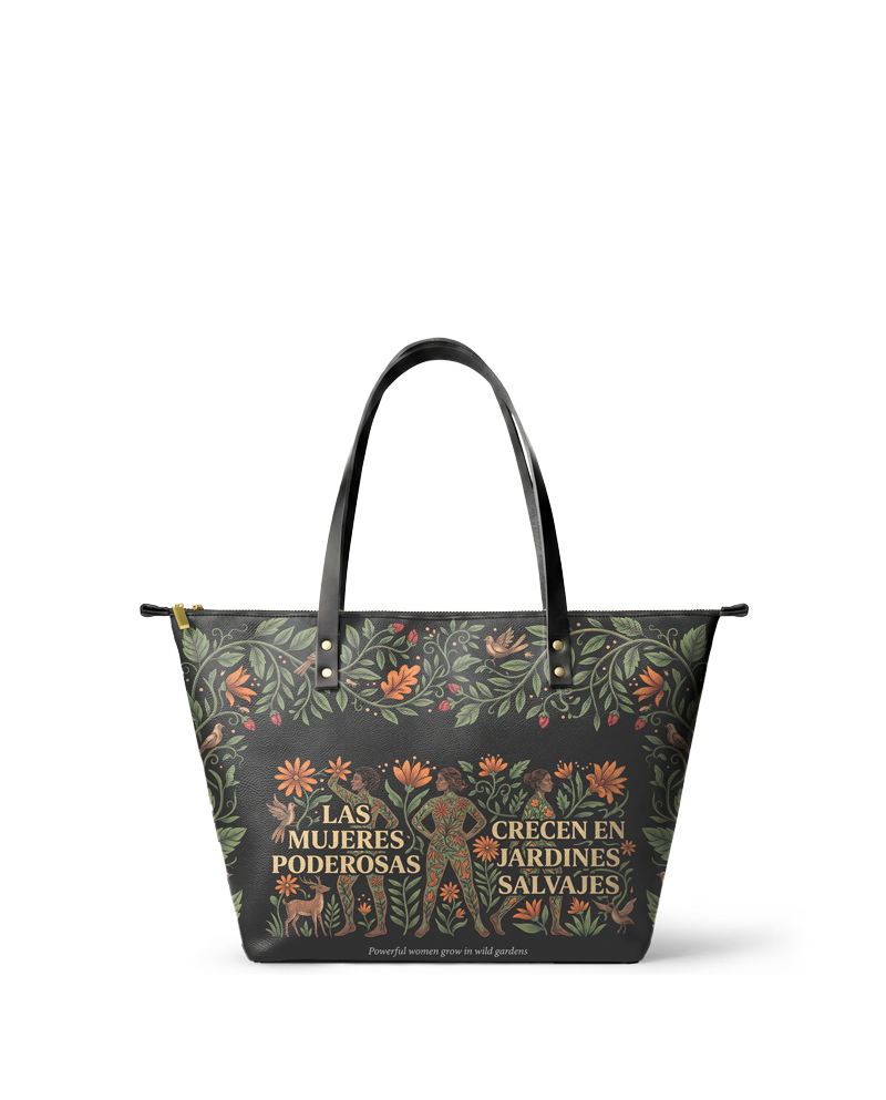 "Las mujeres poderosas crecen en jardines salvajes" ver.2 Leather Tote Bag