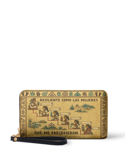 "Resiliente como las mujeres que me precedieron" ver.4 Long Wallet