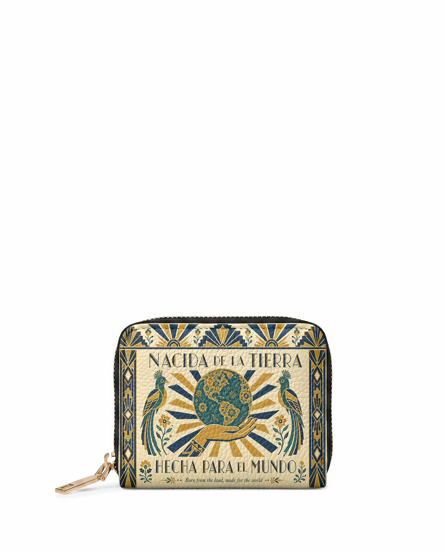 "Nacida de la tierra, hecha para el mundo" ver.2 Mini Wallet