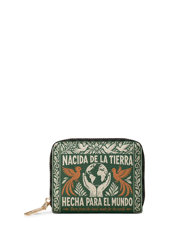 "Nacida de la tierra, hecha para el mundo" ver.3 Mini Wallet