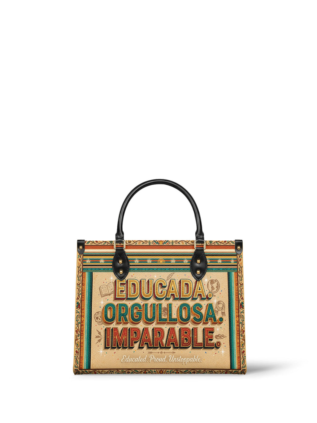"Educada. Orgullosa. Imparable" ver.4 Leather Handbag - front view | Paleta Bags