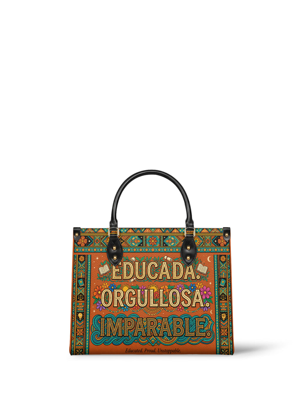 "Educada. Orgullosa. Imparable" ver.1 Leather Handbag - front view | Paleta Bags