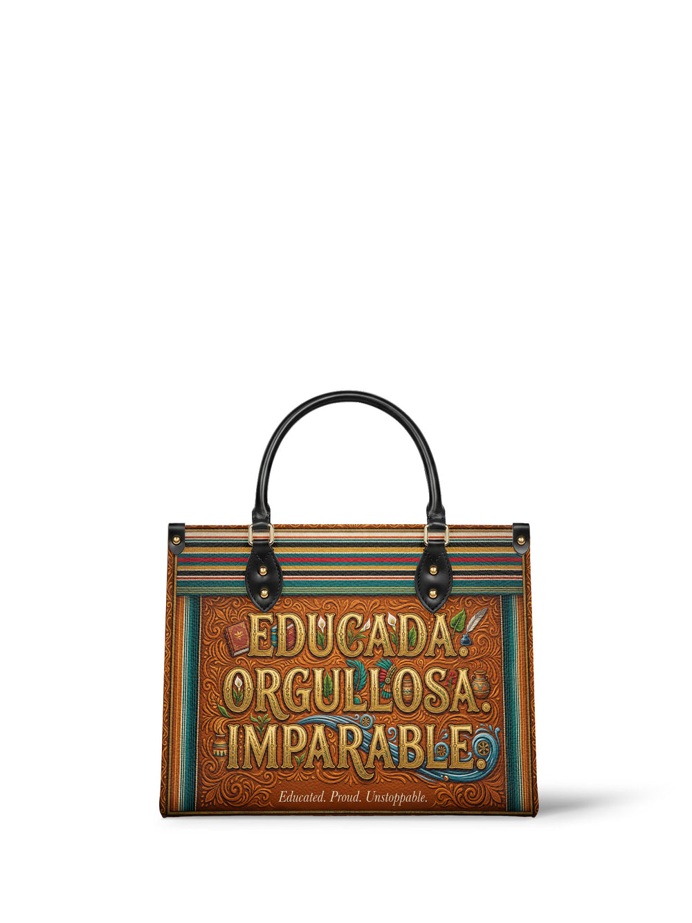 Copper tooled leather handbag with raised gold and teal lettering Educada Orgullosa Imparable and a serape stripe across the top