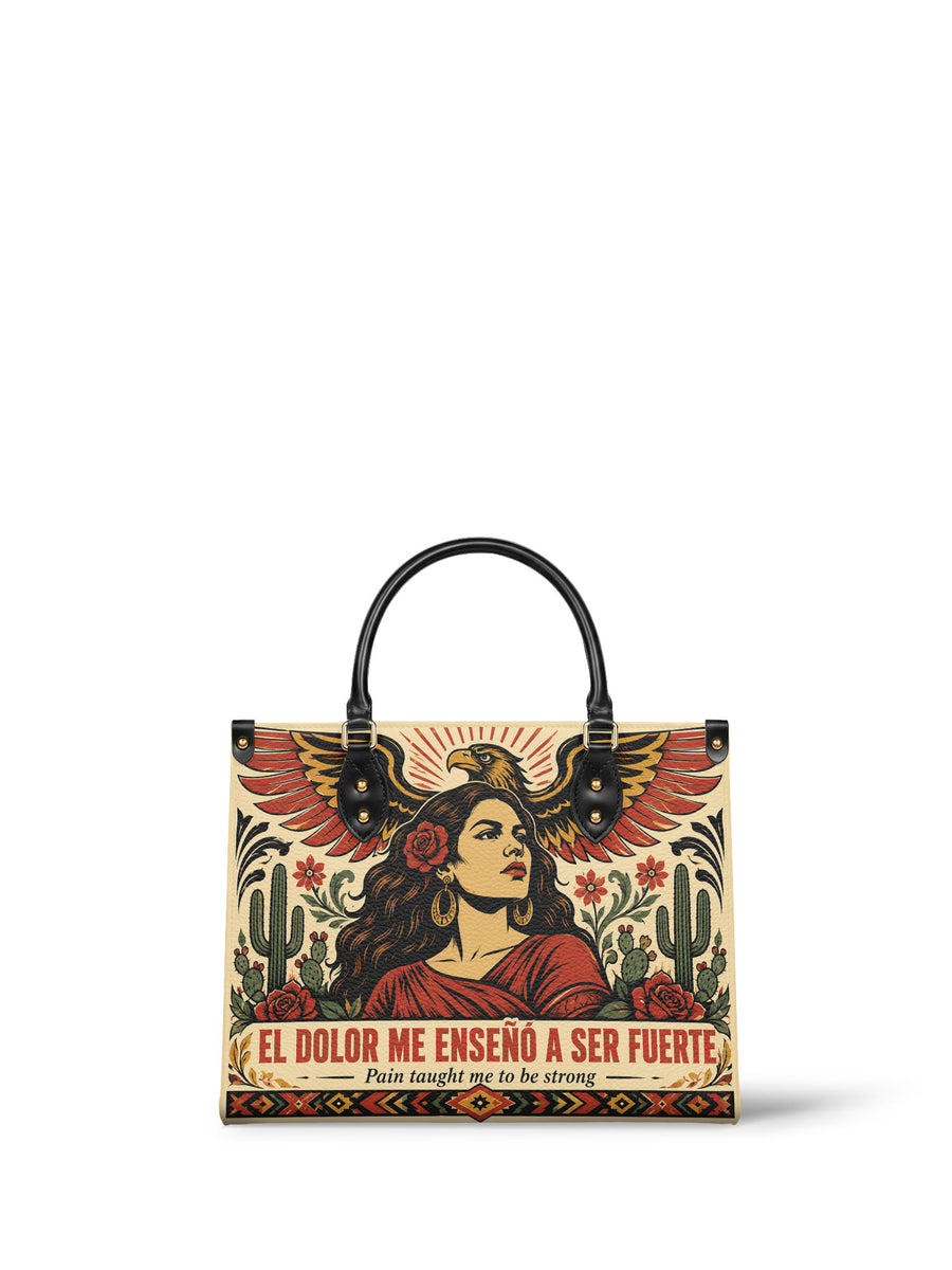 "El dolor me enseñó a ser fuerte" ver.3 Leather Handbag