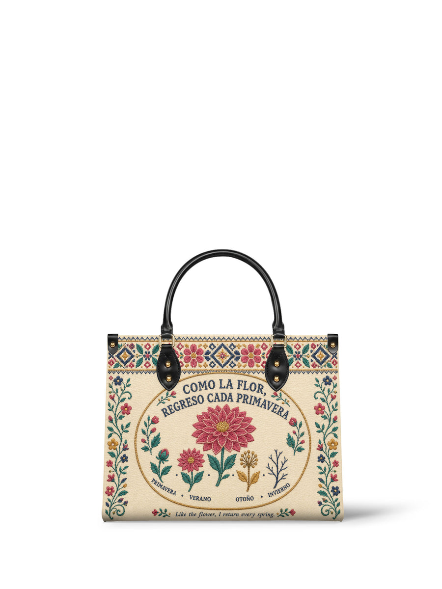 "Como la flor, regreso cada primavera" ver.3 Leather Handbag