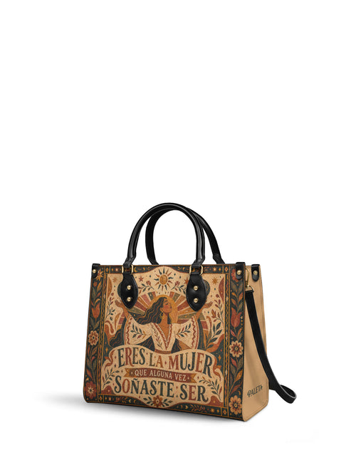 "Eres la mujer que alguna vez soñaste ser" ver.1 Leather Handbag - side view | Paleta Bags