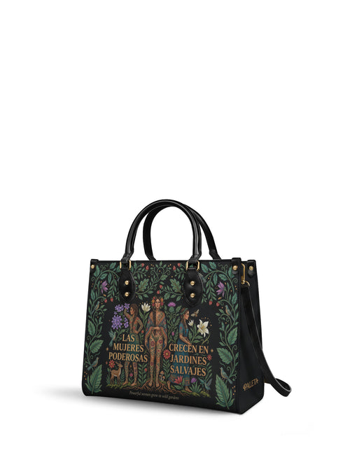 "Las mujeres poderosas crecen en jardines salvajes" ver.1 Leather Handbag - side view | Paleta Bags