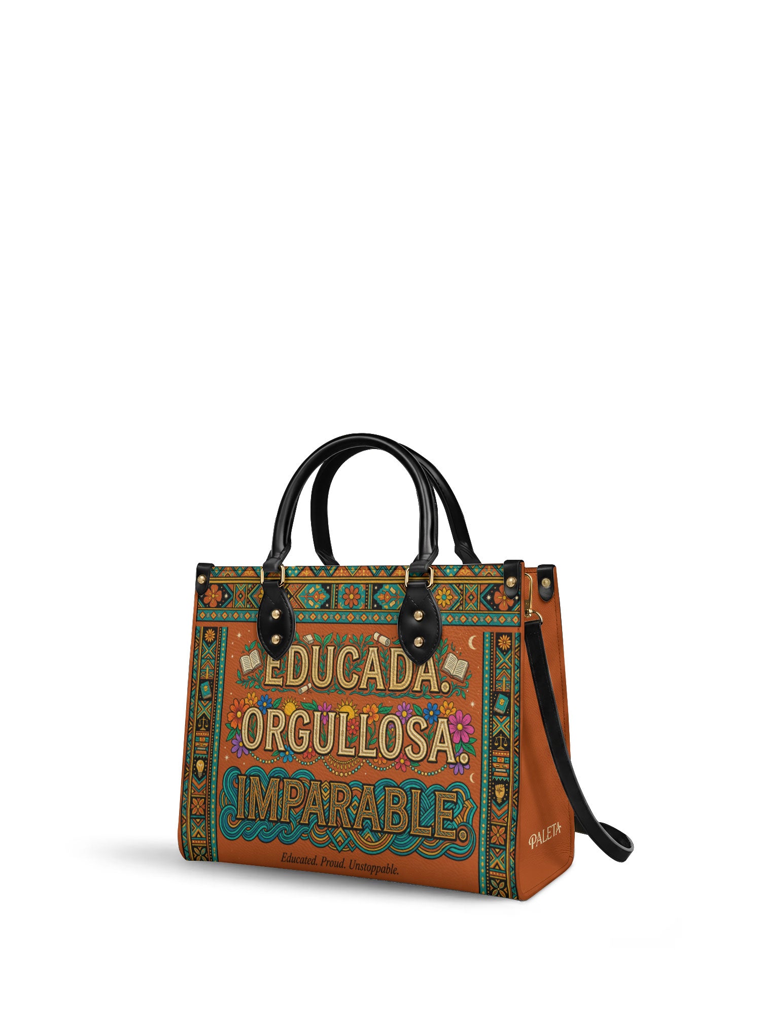 "Educada. Orgullosa. Imparable" ver.1 Leather Handbag - side view | Paleta Bags