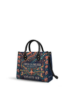 "Eres la mujer que alguna vez soñaste ser" ver.5 Leather Handbag - side view | Paleta Bags
