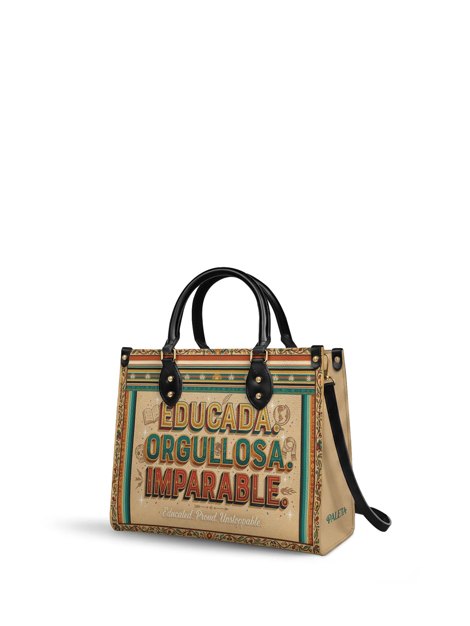 "Educada. Orgullosa. Imparable" ver.4 Leather Handbag - side view | Paleta Bags