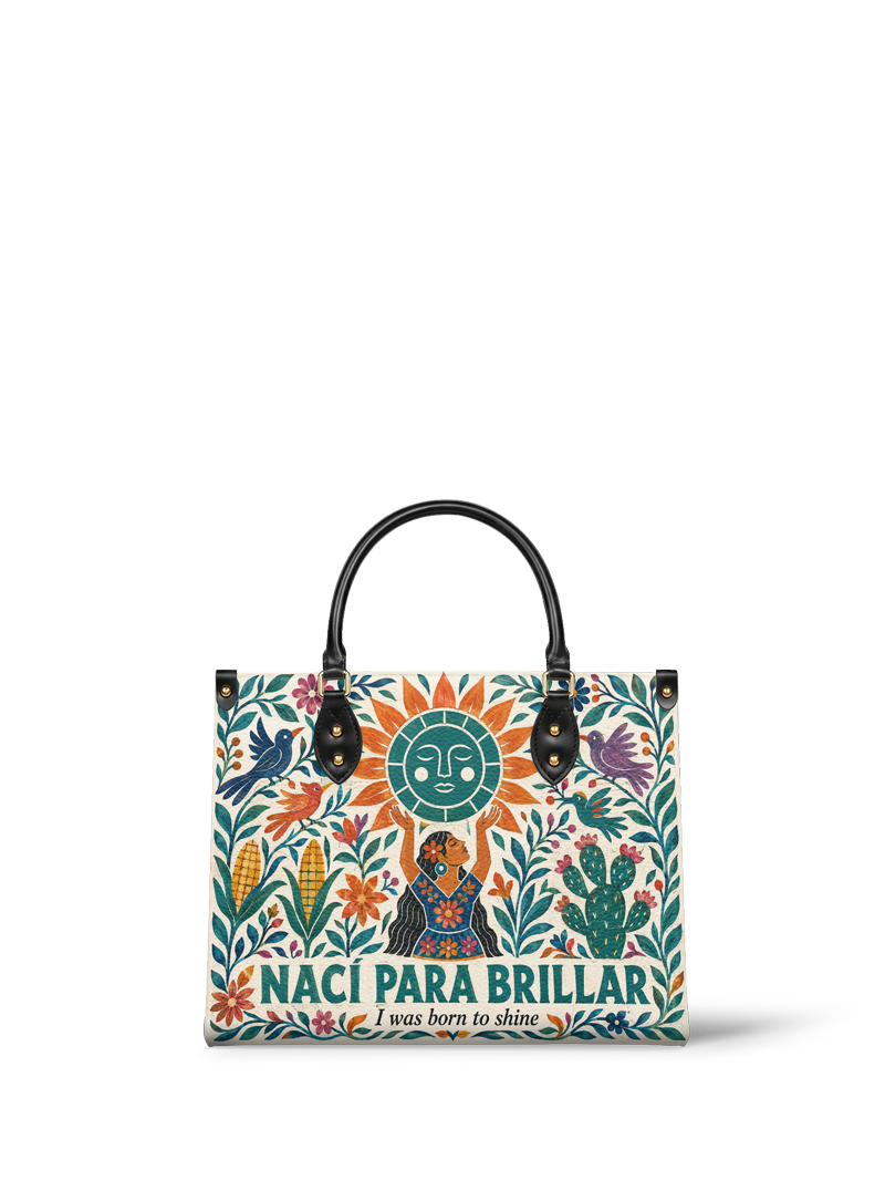 "Nací para brillar" ver.2 Leather Handbag