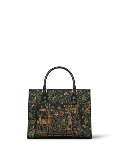 "Las mujeres poderosas crecen en jardines salvajes" ver.3 Leather Handbag