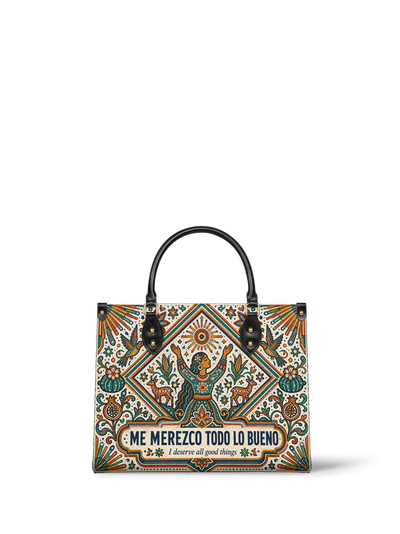 "Me merezco todo lo bueno" ver.5 Leather Handbag