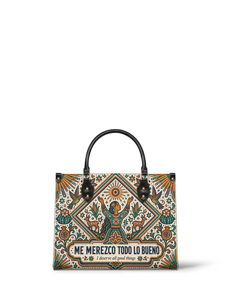 "Me merezco todo lo bueno" ver.5 Leather Handbag