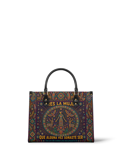 "Eres la mujer que alguna vez soñaste ser" ver.8 Leather Handbag