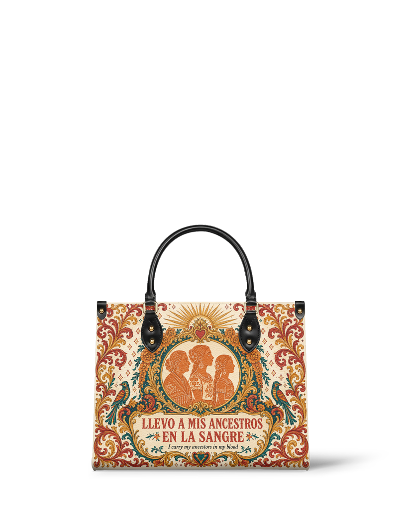 "Llevo a mis ancestros en la sangre" ver.5 Leather Handbag