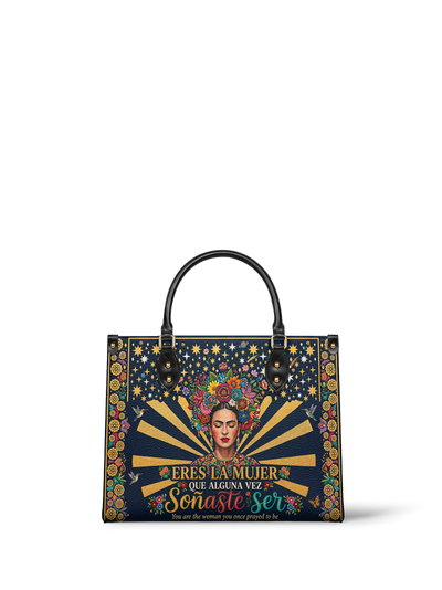 "Eres la mujer que alguna vez soñaste ser" ver.3 Leather Handbag
