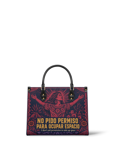 "No pido permiso para ocupar espacio" ver.2 Leather Handbag