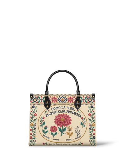"Como la flor, regreso cada primavera" ver.3 Leather Handbag