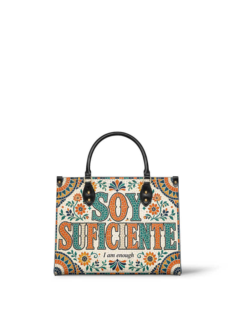 "Soy suficiente, tal y como soy" ver.4 Leather Handbag