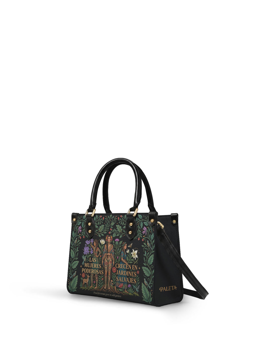 "Las mujeres poderosas crecen en jardines salvajes" ver.1 Small Leather Handbag - side view | Paleta Bags