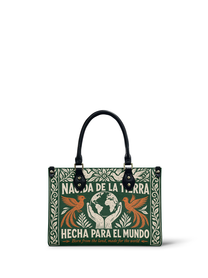"Nacida de la tierra, hecha para el mundo" ver.3 Small Leather Handbag